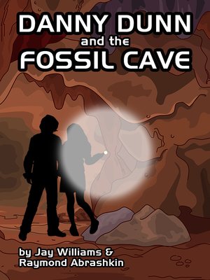 cover image of Danny Dunn and the Fossil Cave
